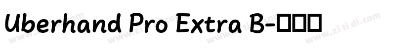 Uberhand Pro Extra B字体转换